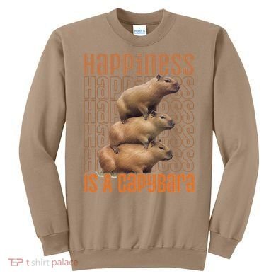 Capybara Happiness Is A Capybara Sweatshirt