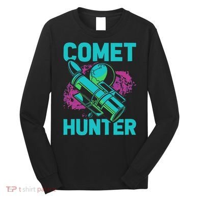 Comet Hunter I Astronomy Long Sleeve Shirt