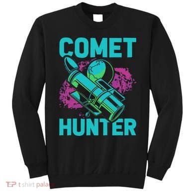Comet Hunter I Astronomy Sweatshirt