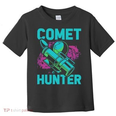 Comet Hunter I Astronomy Toddler T-Shirt