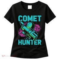 Comet Hunter I Astronomy Women's T-Shirt thumb 0