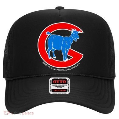 Chicago Billy Goat Since 1908 May the Tradition Live On Hat