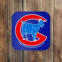 Chicago Billy Goat Since 1908 May the Tradition Live On Coaster thumb 0