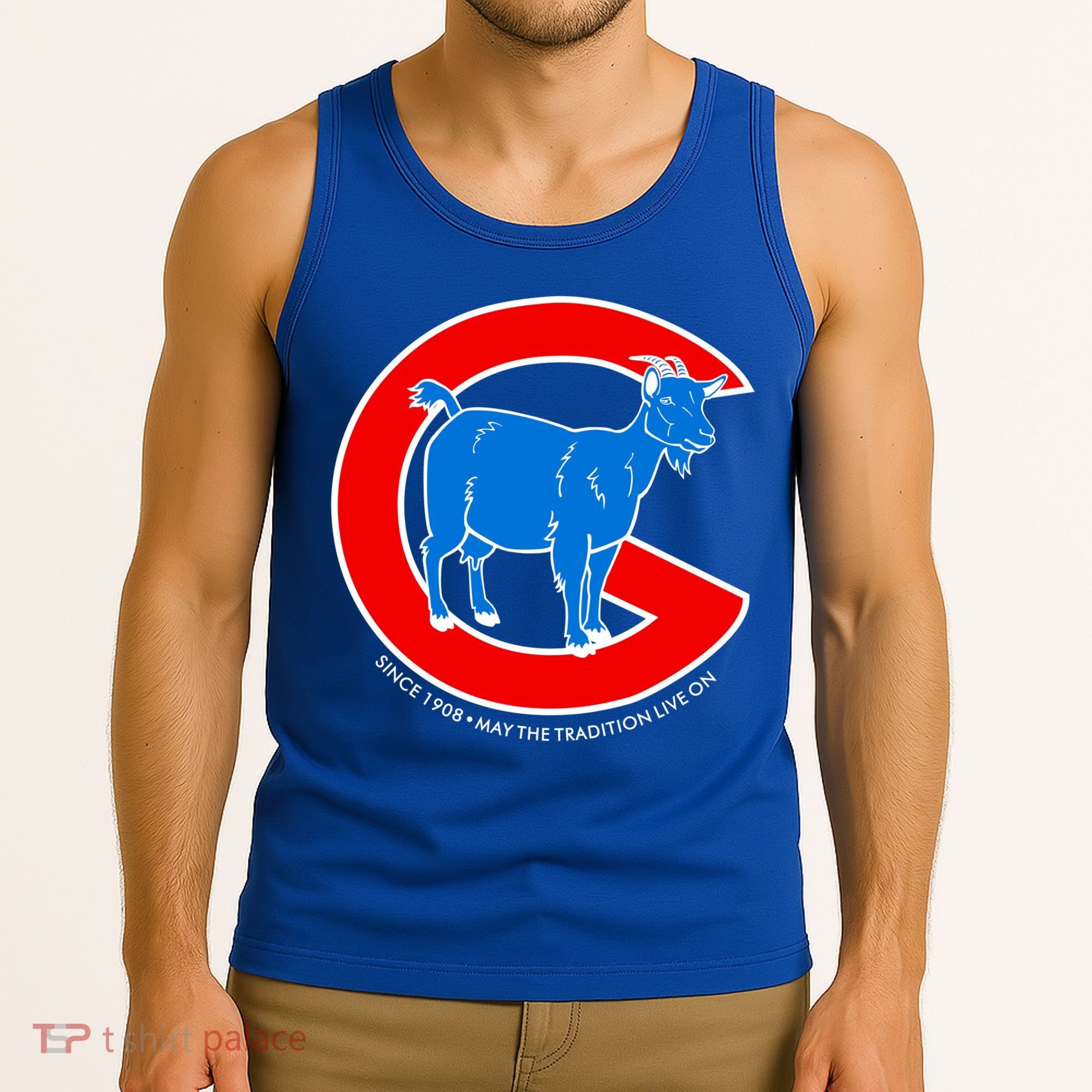Chicago Billy Goat Since 1908 May the Tradition Live On Tank Top