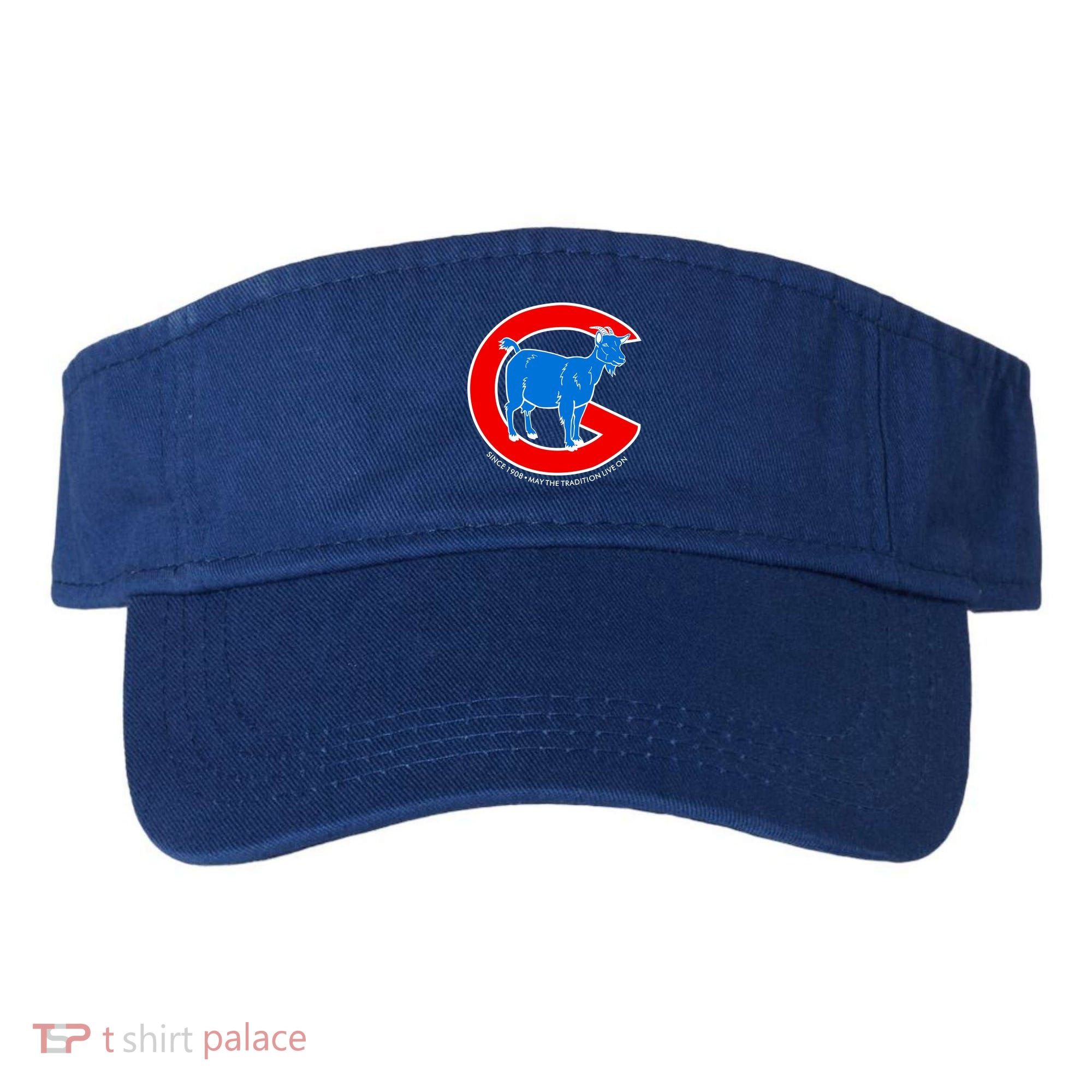 Chicago Billy Goat Since 1908 May the Tradition Live On Visor