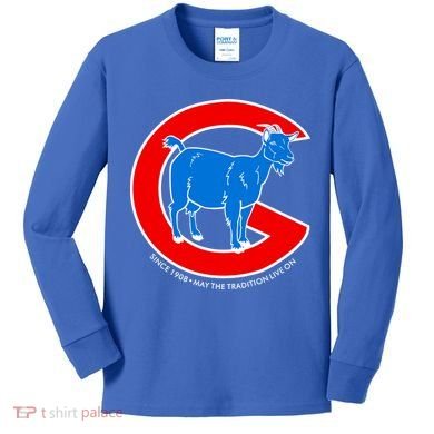 Chicago Billy Goat Since 1908 May the Tradition Live On Kids Long Sleeve Shirt