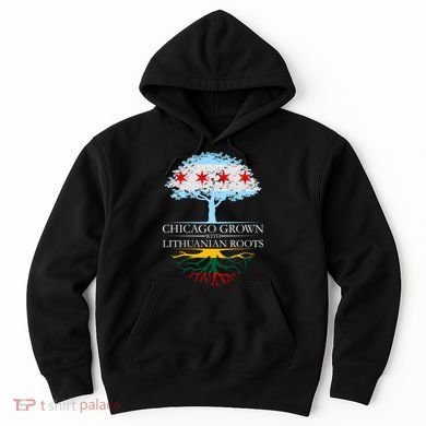 Chicago Grown With Lithuanian Roots Hoodie