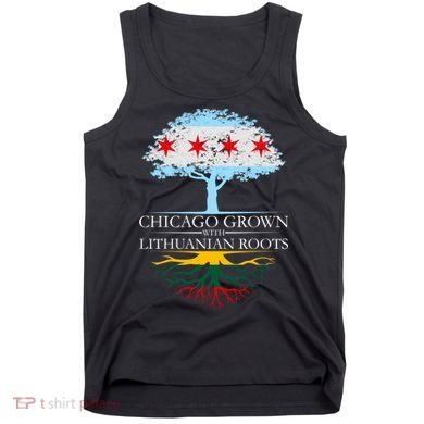 Chicago Grown With Lithuanian Roots Tank Top