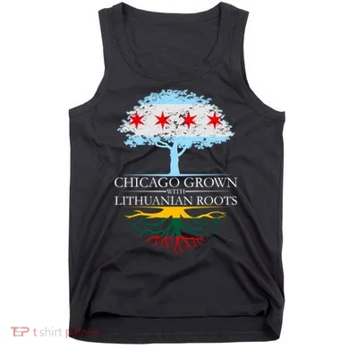 Chicago Grown With Lithuanian Roots Tank Top