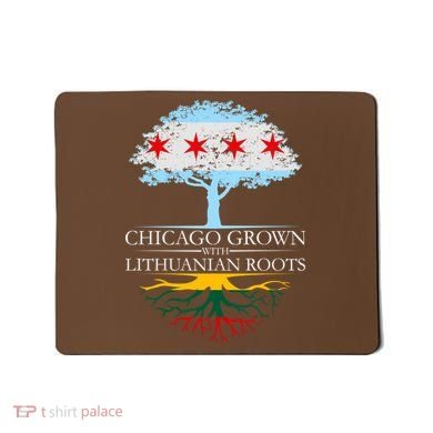 Chicago Grown With Lithuanian Roots Mousepad