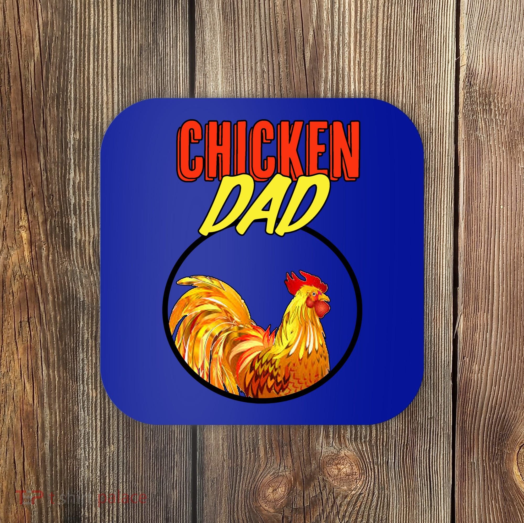 Chicken Dad Coaster