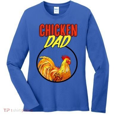 Chicken Dad Women's Long Sleeve Shirt