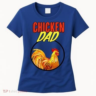 Chicken Dad Women's T-Shirt