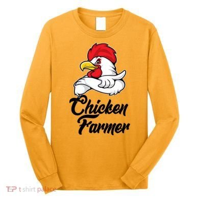 Chicken Farmer  Long Sleeve Shirt