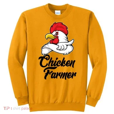 Chicken Farmer  Sweatshirt
