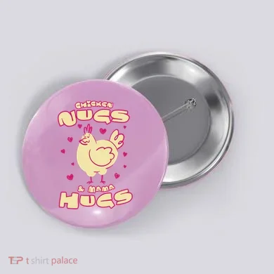 Chicken Nugs And Mama Hugs Button