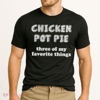 Chicken Pot Pie My Three Favorite Things Cooling Performance Crew T-Shirt thumb 2