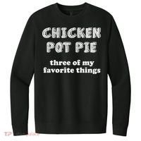 Chicken Pot Pie My Three Favorite Things V.I.T. Fleece Crew Sweatshirt thumb 0