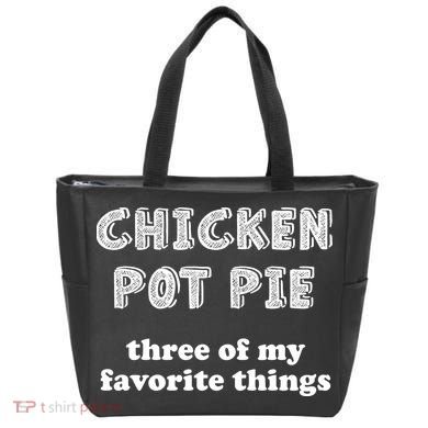 Chicken Pot Pie My Three Favorite Things Tote Bag