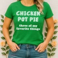 Chicken Pot Pie My Three Favorite Things Women's T-Shirt thumb 2