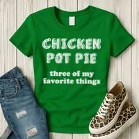 Chicken Pot Pie My Three Favorite Things Women's T-Shirt thumb 3