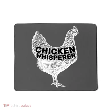 Chicken Whisperer Mousepad