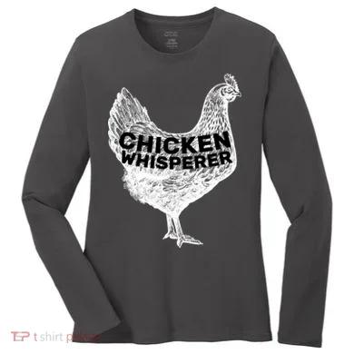 Chicken Whisperer Women's Long Sleeve Shirt