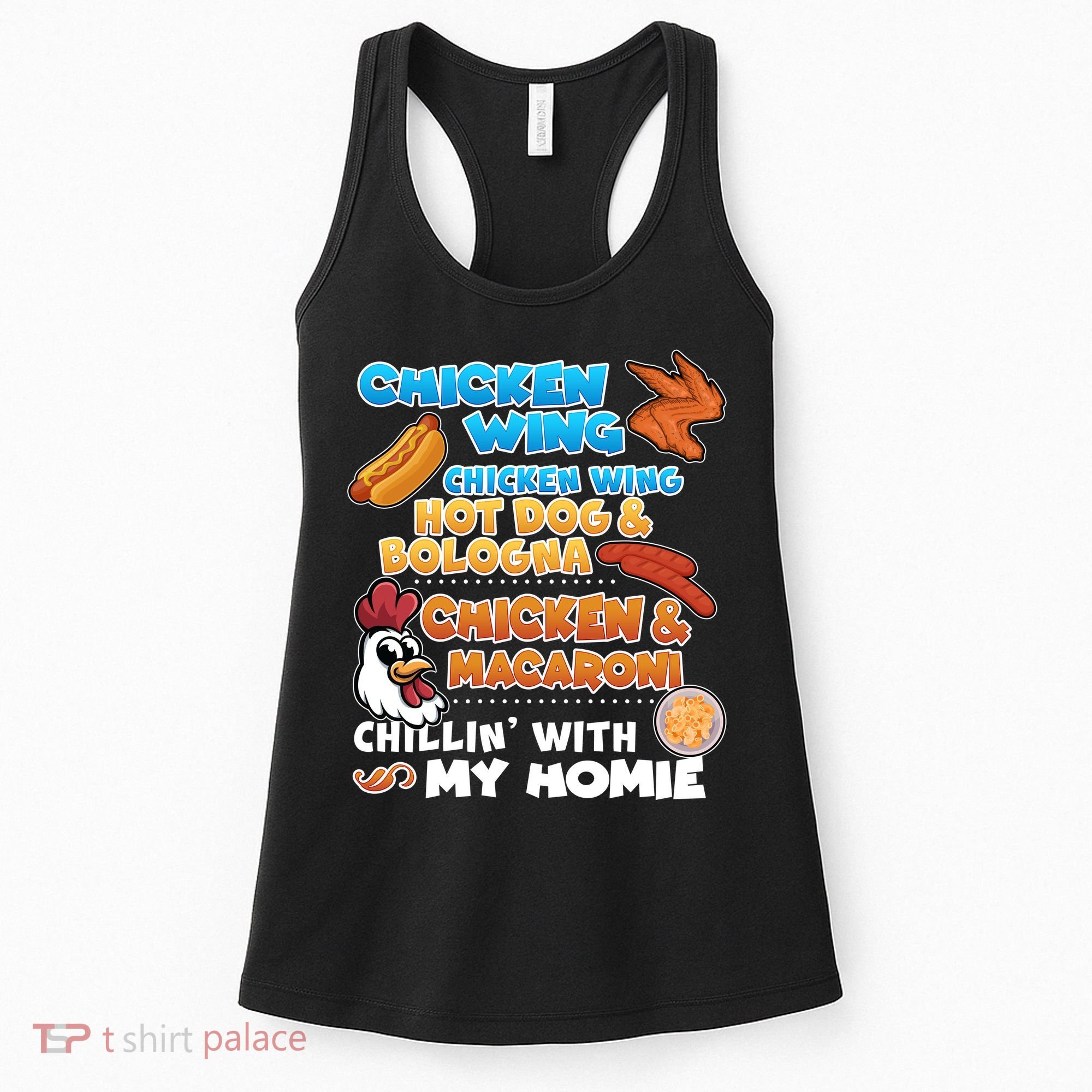 Chicken Wing Hot Dog Bologna Macaroni Homie Women's Tank Top