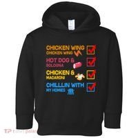 Chicken Wing Hot Dog Macaroni Chillin With My Homies Toddler Hoodie thumb 0
