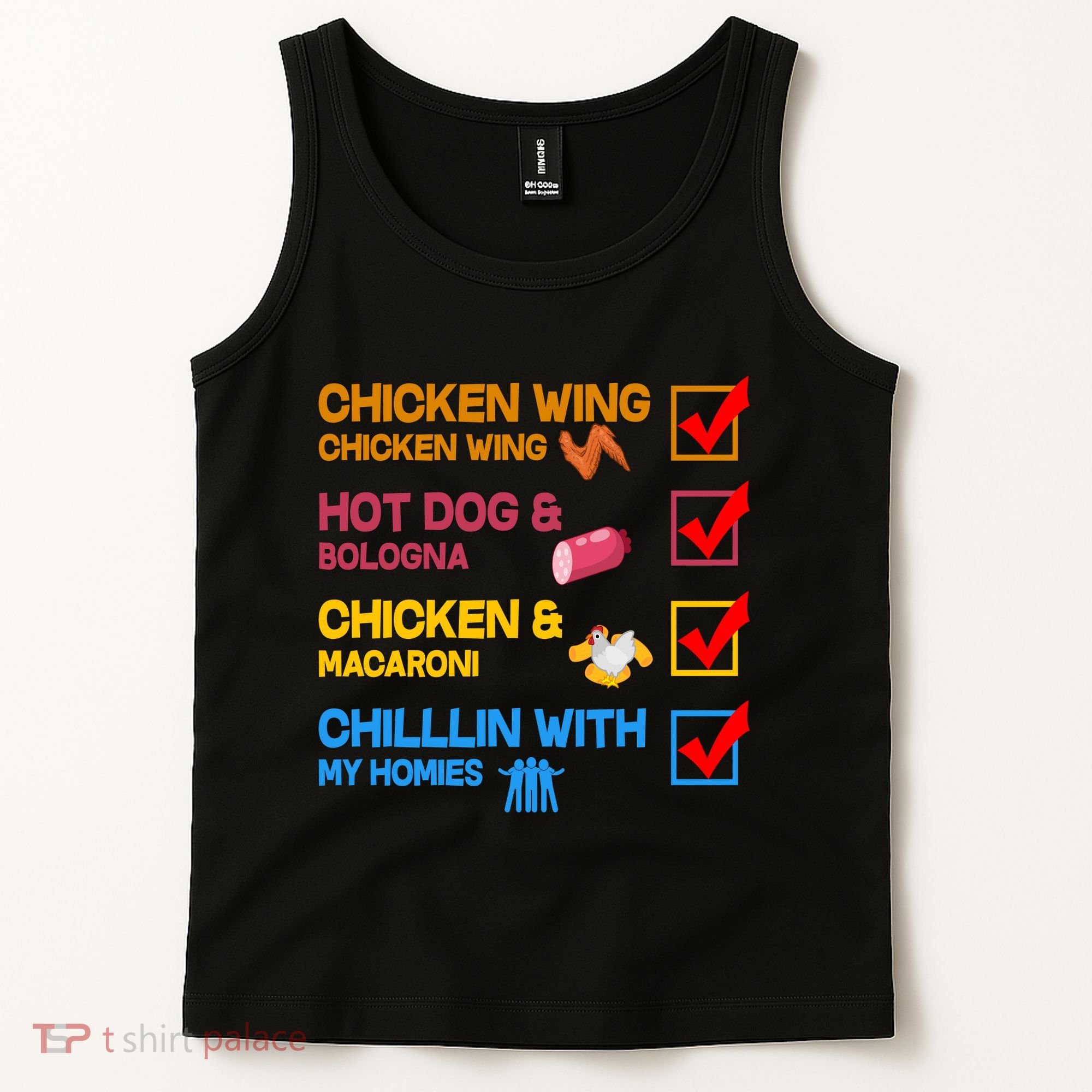 Chicken Wing Hot Dog Macaroni Chillin With My Homies Tank Top