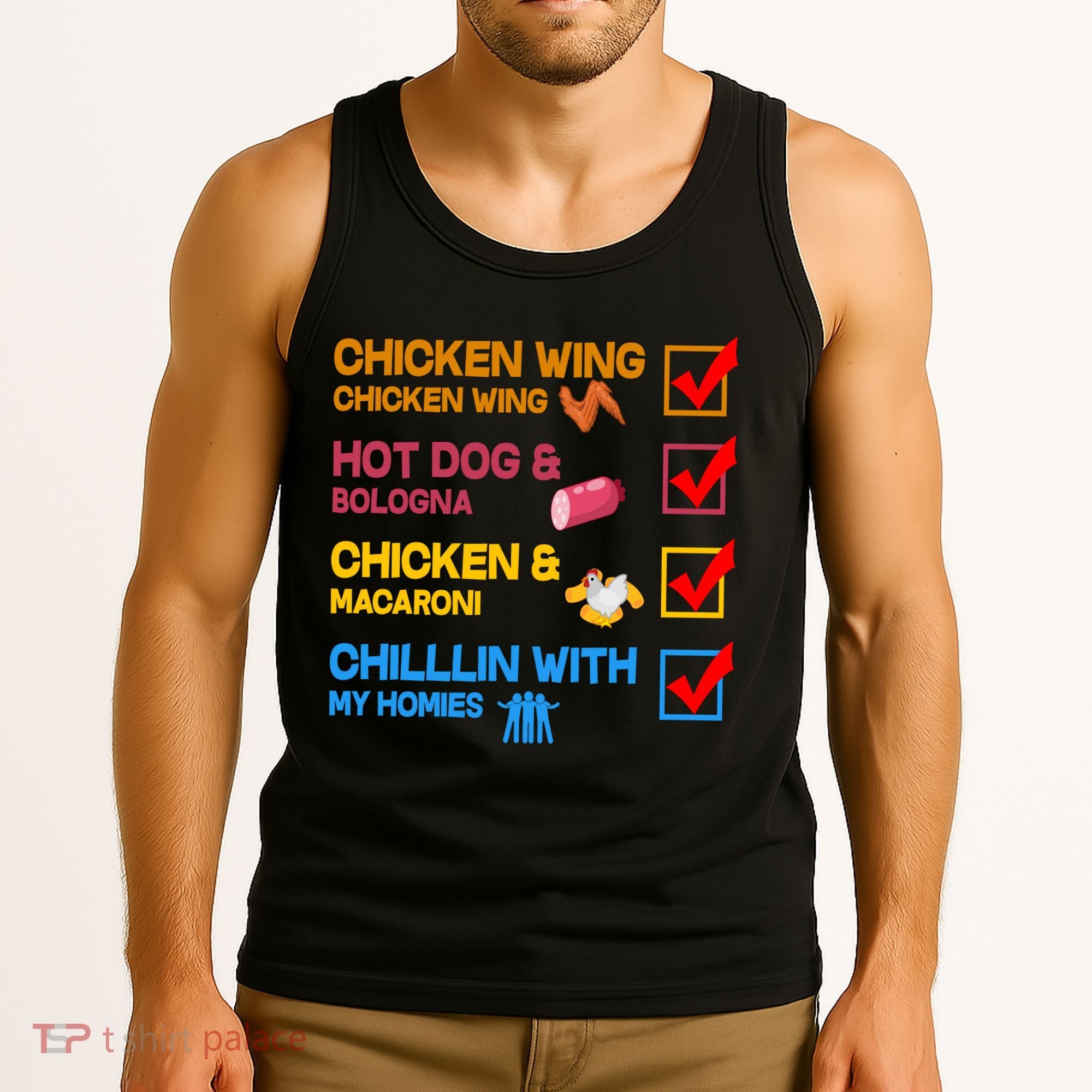Chicken Wing Hot Dog Macaroni Chillin With My Homies Tank Top