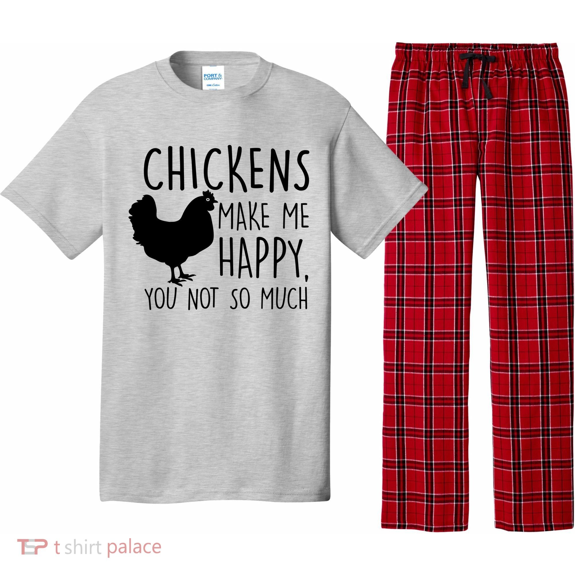 Chickens Make Me Happy, You Not So Much Funny Pajama Set