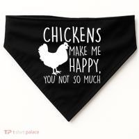 Chickens Make Me Happy, You Not So Much Funny USA-Made Doggie Bandana thumb 0
