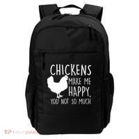 Chickens Make Me Happy, You Not So Much Funny Backpack thumb 0