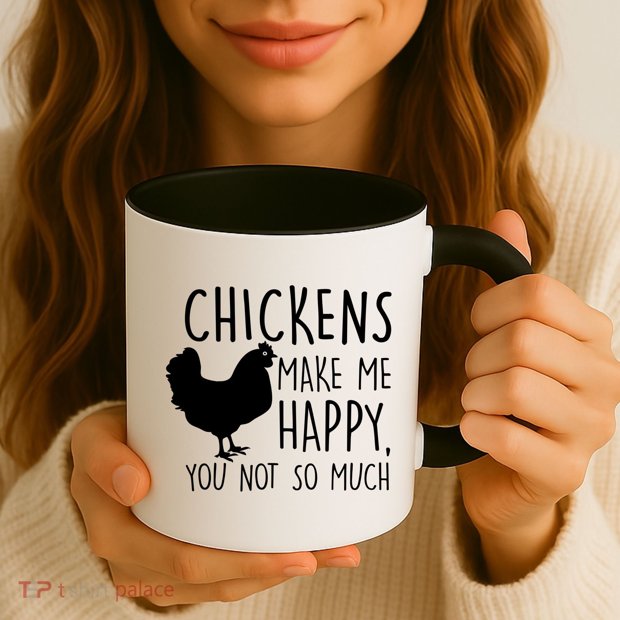 Chickens Make Me Happy, You Not So Much Funny Coffee Mug