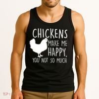 Chickens Make Me Happy, You Not So Much Funny Tank Top thumb 3