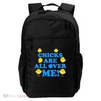 Chicks Are All Over Me Funny Baby Chick Easter Backpack thumb 0