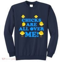 Chicks Are All Over Me Funny Baby Chick Easter Sweatshirt thumb 0