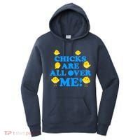 Chicks Are All Over Me Funny Baby Chick Easter Women's Hoodie thumb 0