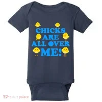 Chicks Are All Over Me Funny Baby Chick Easter Baby Bodysuit thumb 0