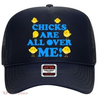 Chicks Are All Over Me Funny Baby Chick Easter Hat
