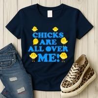 Chicks Are All Over Me Funny Baby Chick Easter Women's T-Shirt thumb 3