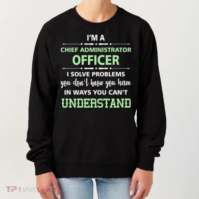 Chief Administrator Officer  Women's Sweatshirt