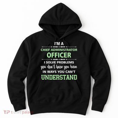 Chief Administrator Officer  Hoodie