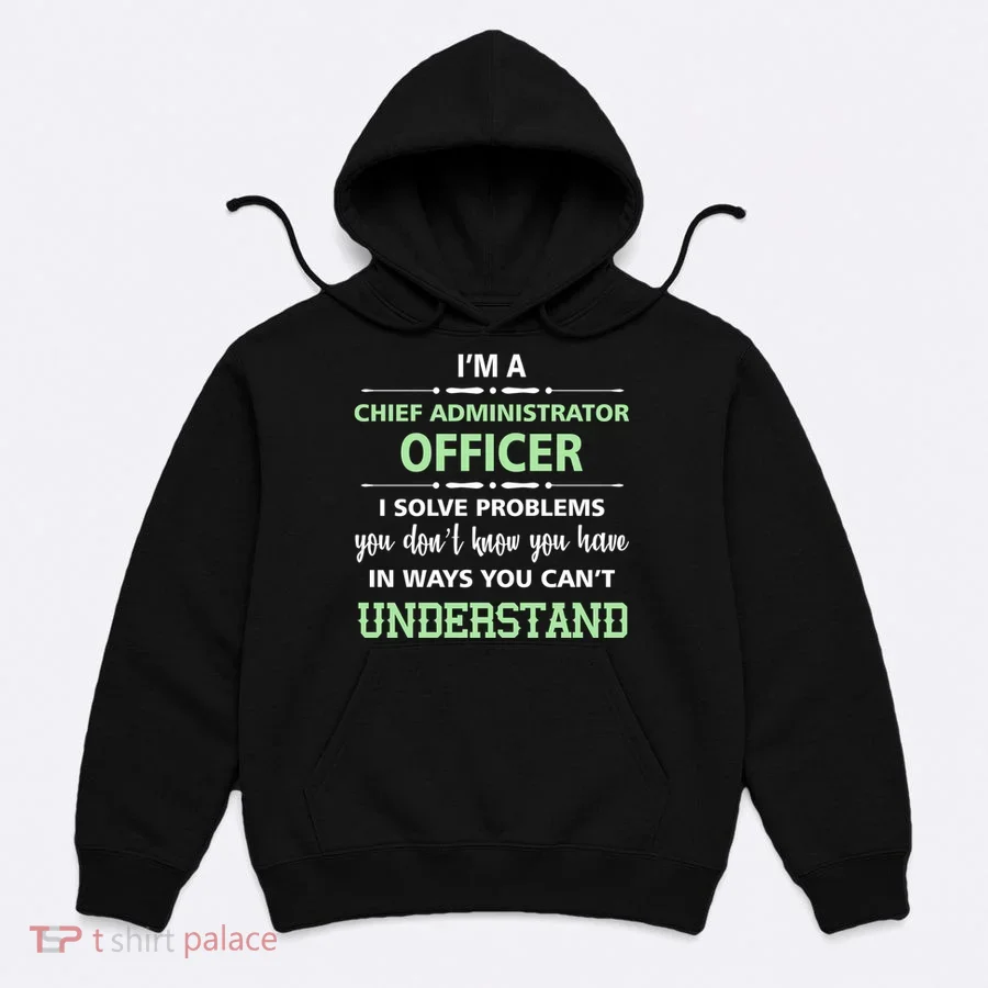 Chief Administrator Officer  Hoodie