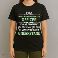 Chief Administrator Officer  T-Shirt thumb 4