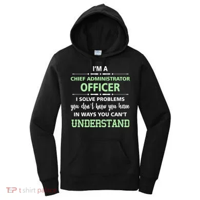 Chief Administrator Officer  Women's Hoodie