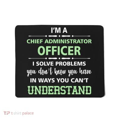 Chief Administrator Officer  Mousepad