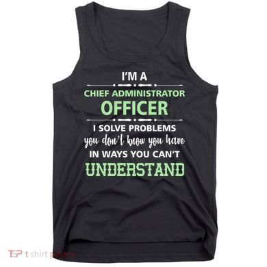 Chief Administrator Officer  Tank Top