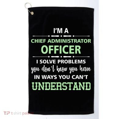 Chief Administrator Officer  Golf Towel